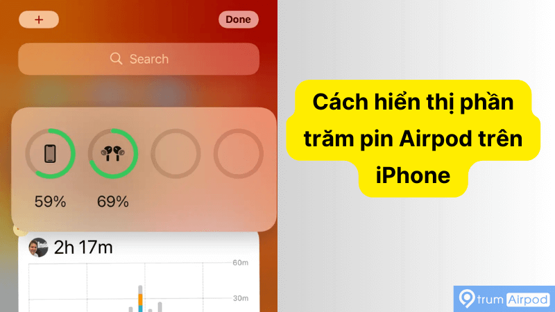Cách hiển thị phần trăm pin Airpod trên iPhone : Hướng dẫn chi tiết