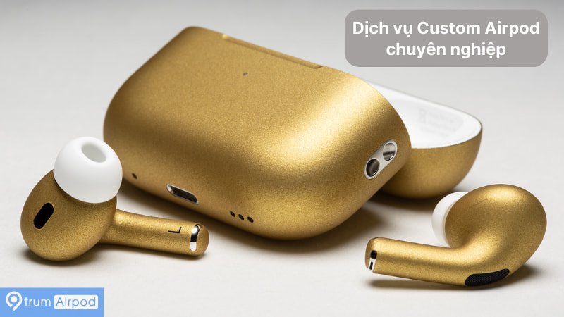 Dịch vụ custom airpod uy tín tại hà nội