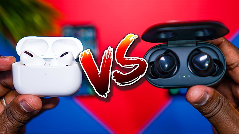 airpods pro và galaxy buds